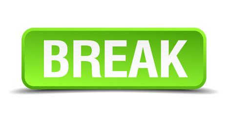 Break green 3d realistic square isolated button