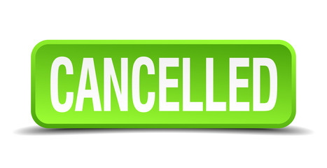 cancelled green 3d realistic square isolated button