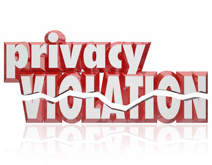 Privacy Violation 3d Words Cracked Letters Invasion Private Info