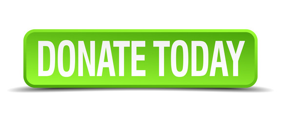 donate today green 3d realistic square isolated button