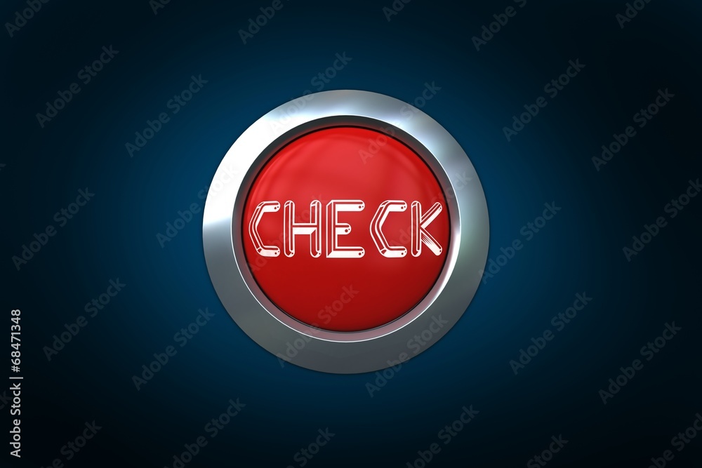 Poster Check on digitally generated red push button
