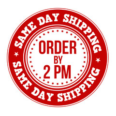Same day shipping label or stamp