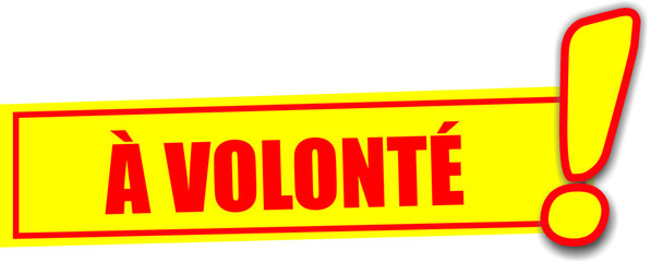 étiquette à volonté