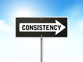 consistency on black road sign