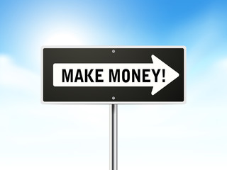 make money on black road sign