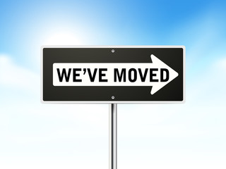 we have moved on black road sign