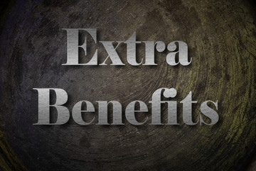 Fototapeta na wymiar Extra Benefits Text on Background