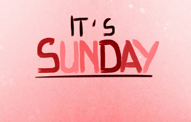 It's Sunday Concept