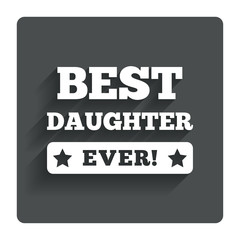 Best daughter ever sign icon. Award symbol.