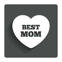 Best mom sign icon. Heart love symbol.