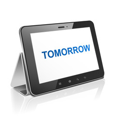 tablet computer with text tomorrow on display