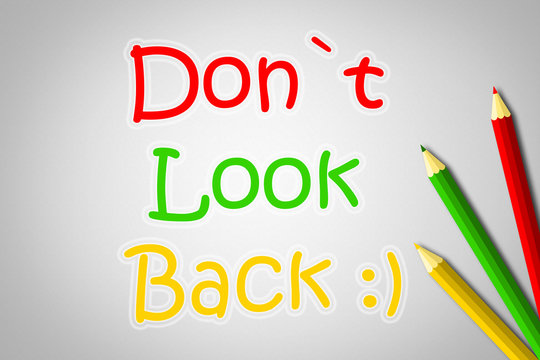 Don't Look Back Concept