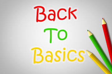 Back To Basics Concept