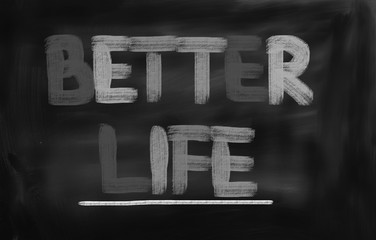 Better Life Concept