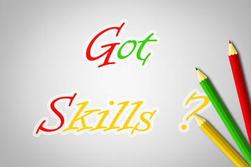 Got Skills Concept