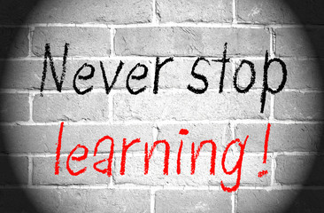 Fototapeta premium Never stop learning !