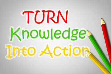 Turn Knowledge Into Action Concept
