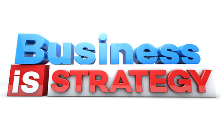 3D words Business is Strategy