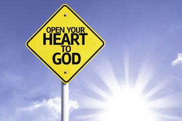 Open your Heart to God road sign with sun background