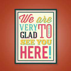 Glad to See You Abstract Retro Poster With Typography