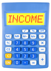 Calculator with INCOME on display on white background