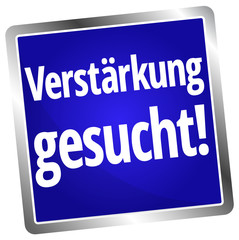 Verstärkung gesucht