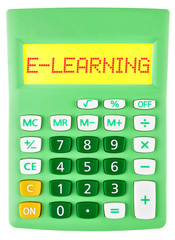 Calculator with E-LEARNING on display isolated on white