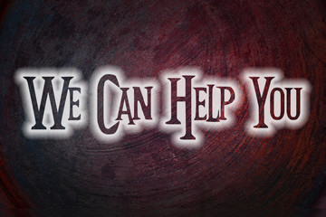 We Can Help You Concept