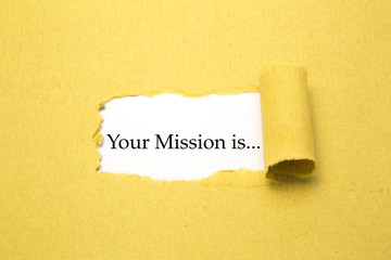 Torn brown paper with Your Mission is... text