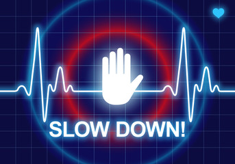 SLOW DOWN written on blue heart rate monitor