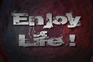 Enjoy Life Concept