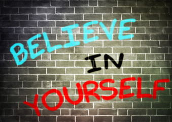 Fototapeta premium believe in yourself - graffiti concept