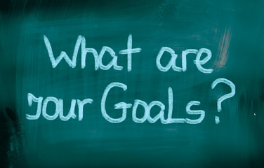 What Are Your Goals Concept