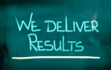 We Deliver Results Concept