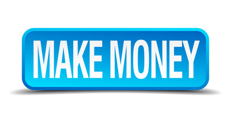 make money blue 3d realistic square isolated button