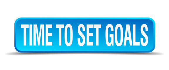 time to set goals blue 3d realistic square isolated button
