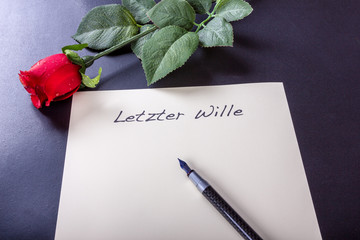 Letzter Wille des Menschen als Dokument mit Füller