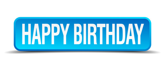 happy birthday blue 3d realistic square isolated button