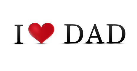 I love dad