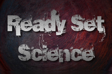 Ready Set Science Concept