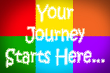 Your Journey Starts Here Concept