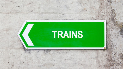 Green sign - Trains