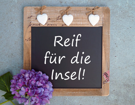 Reif f&uuml;r die Insel! Urlaubsreif