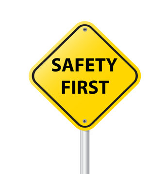 safety first sign on white background vector illustration