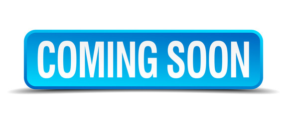 coming soon blue 3d realistic square isolated button