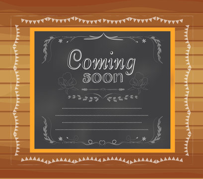 Coming Soon Written On Chalkboard