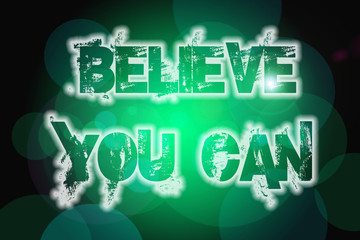 Believe You Can Concept