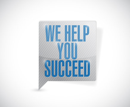 we help you succeed message bubble illustration