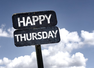Happy Thursday sign with clouds and sky background