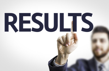 Business man pointing to transparent board with text: Results